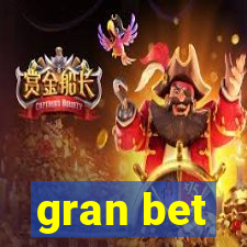 gran bet